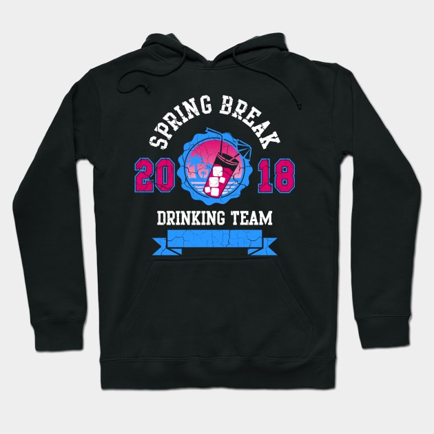 Funny Spring Break 2018 Drinking Team Beach Cocktail Hoodie by CheesyB